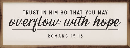 Overflow With Hope Romans 15 13 White