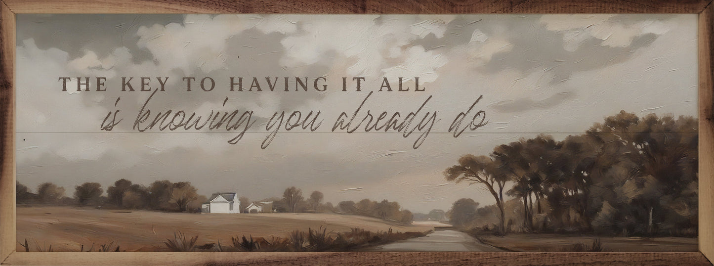 The Key To Having It All