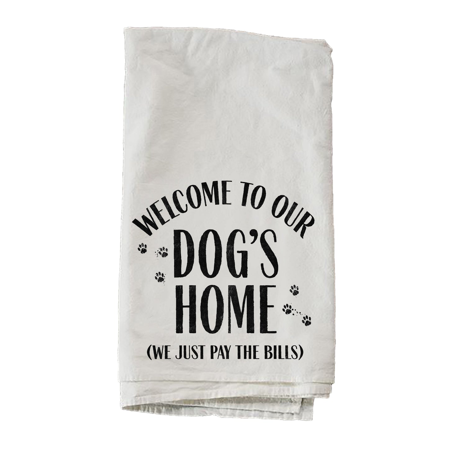 Welcome To The Dog's House Towel
