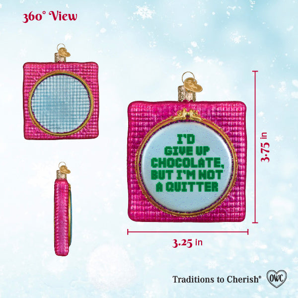 I'd Give Up Chocolate Ornament