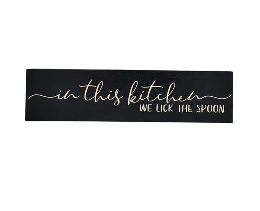 We Lick the Spoon Sign image 0