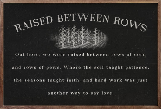 Raised Between Rows
