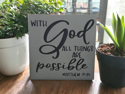 All Things Are Possible Sign