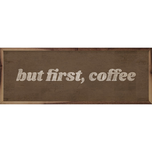 But First Coffee