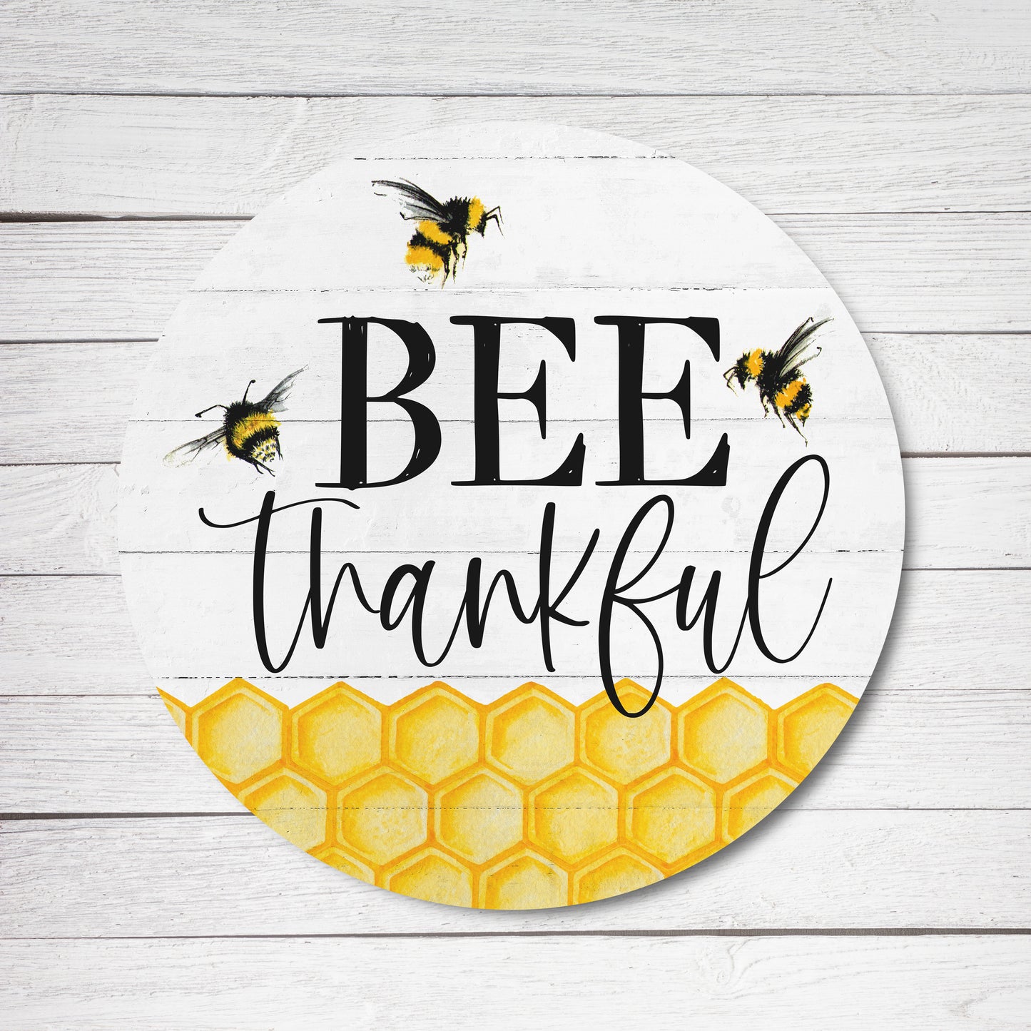 Bee Thankful Whitewash Circle image 0