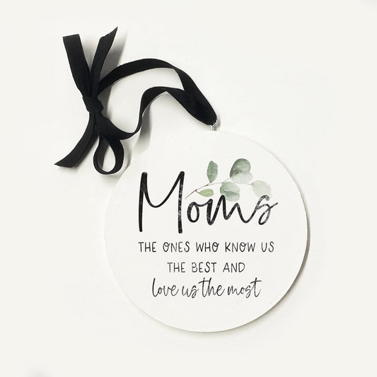 Moms Love Us The Most Greenery Ornament