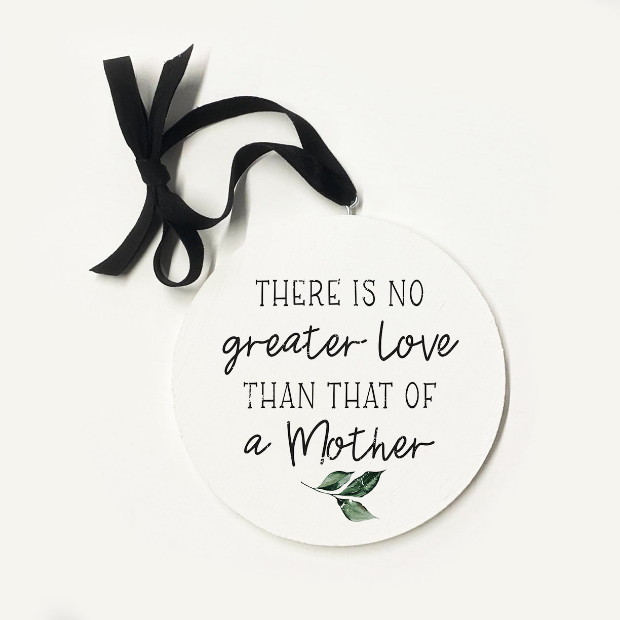 No Greater Love Than A Mother Ornament