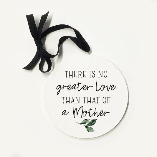No Greater Love Than A Mother Ornament