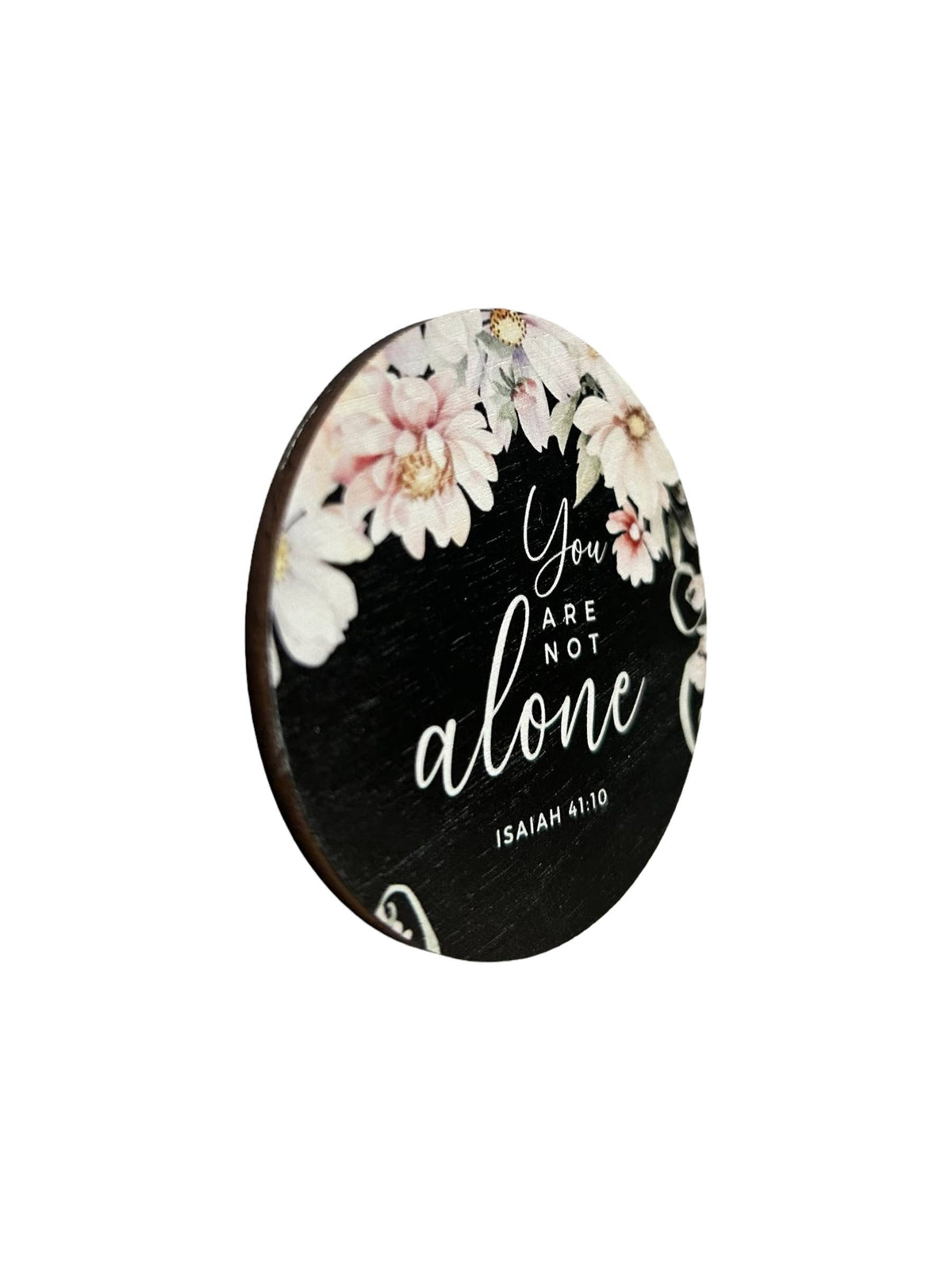 You Are Not Alone Wood Magnet