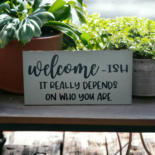 Welcomeish Sign