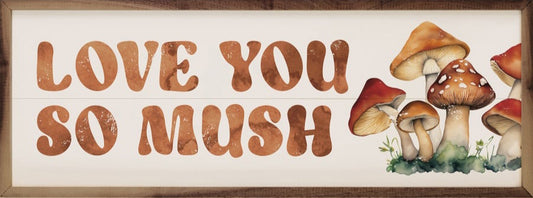 Love You So Mush Mushrooms White image 0