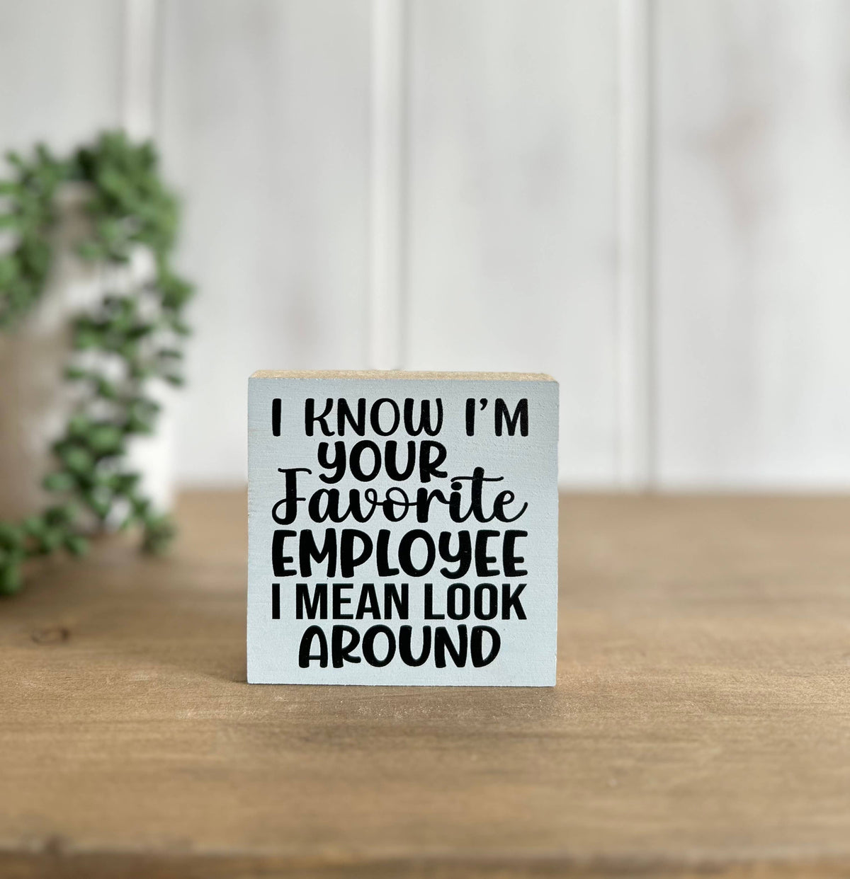 Favorite Employee Sign