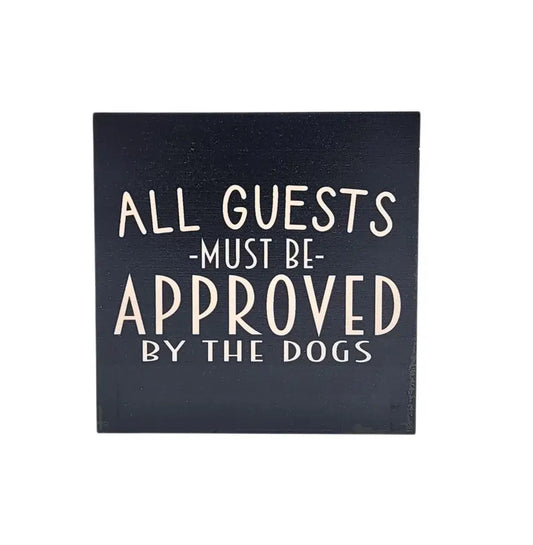 Approved By the Dogs Sign image 0
