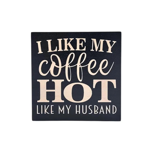 Hot Like My Husband Sign image 0