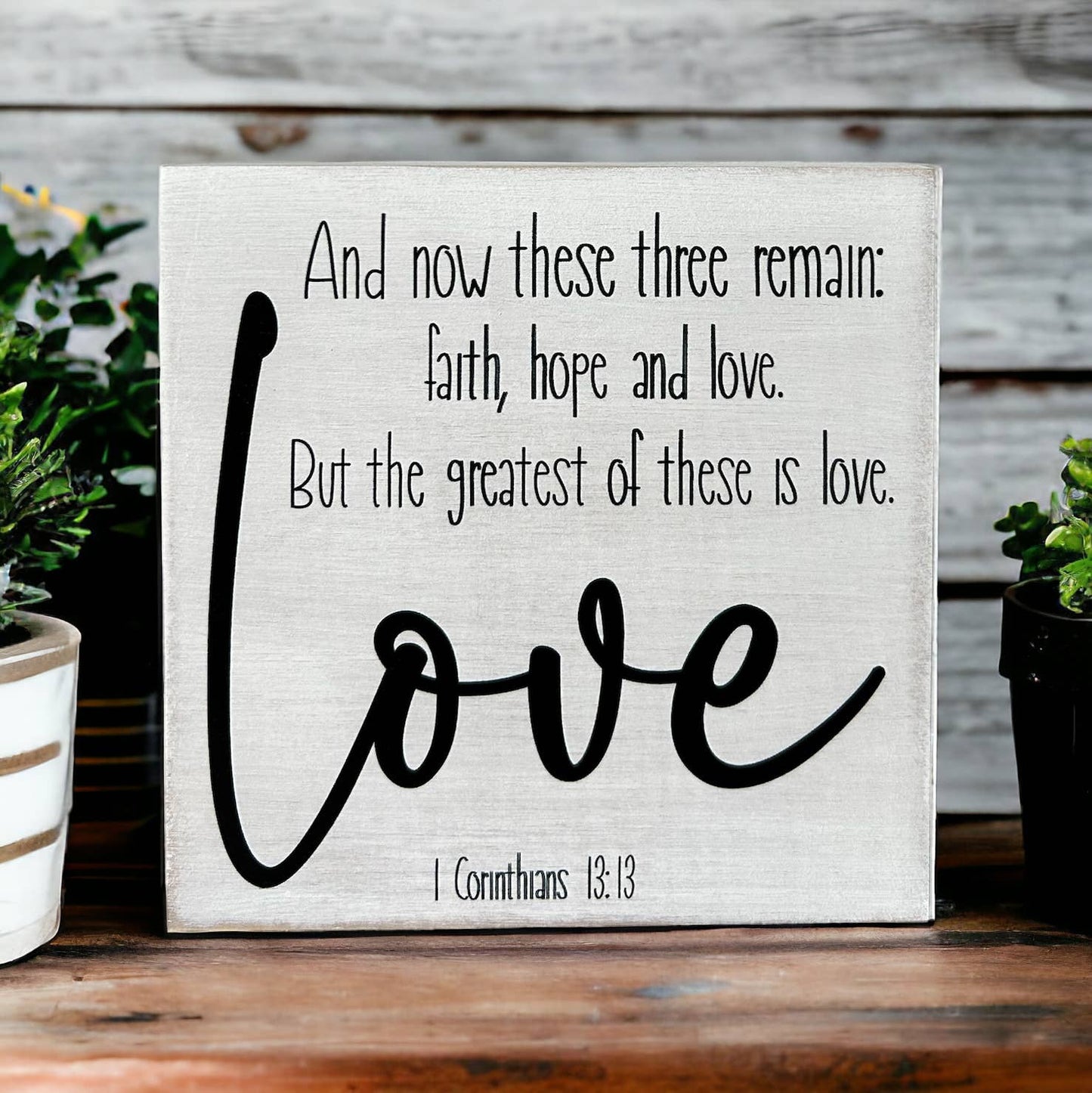 The Greatest of These is Love Sign