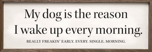 My Dog Is The Reason White image 0
