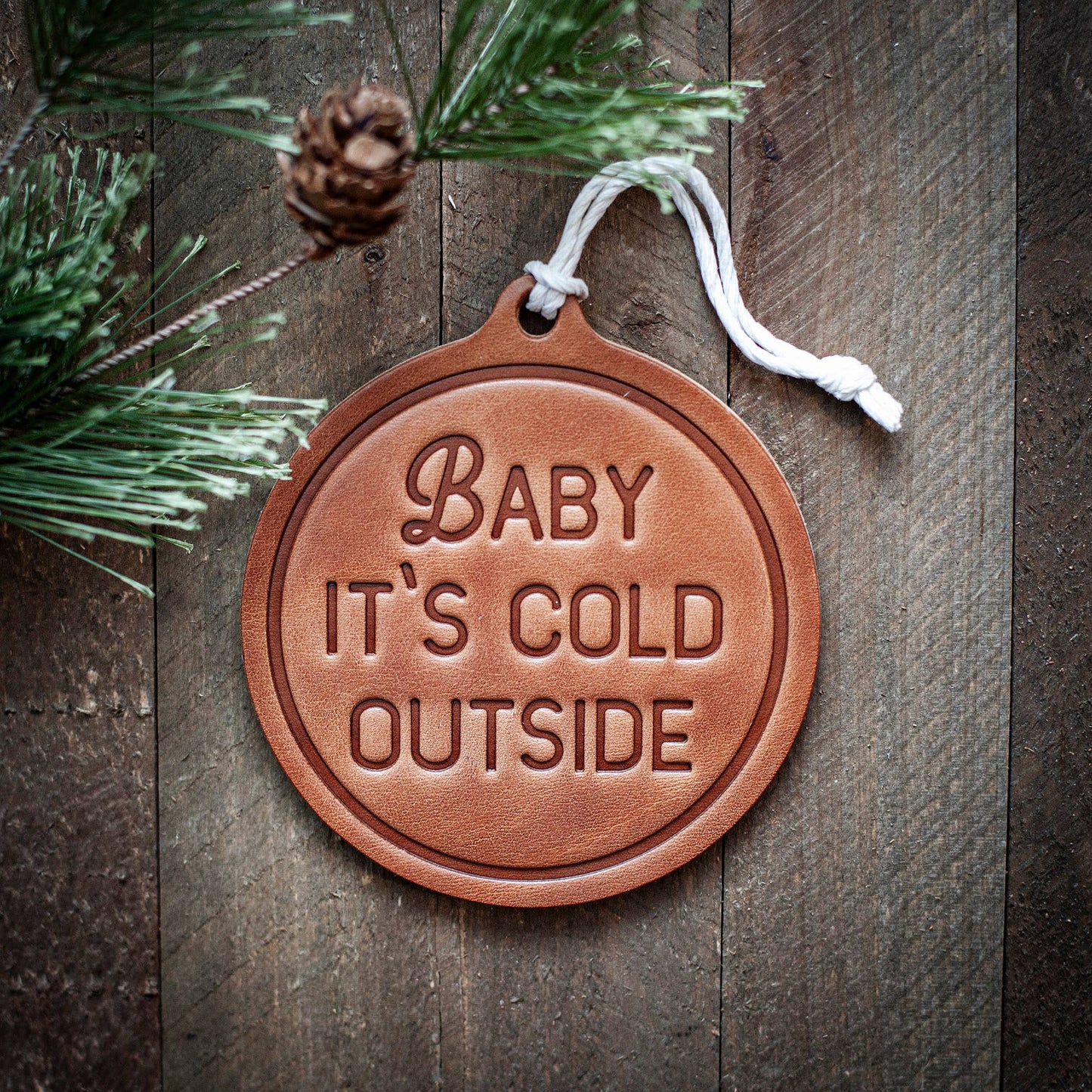 Baby It's Cold Outside Holiday/Christmas Ornament