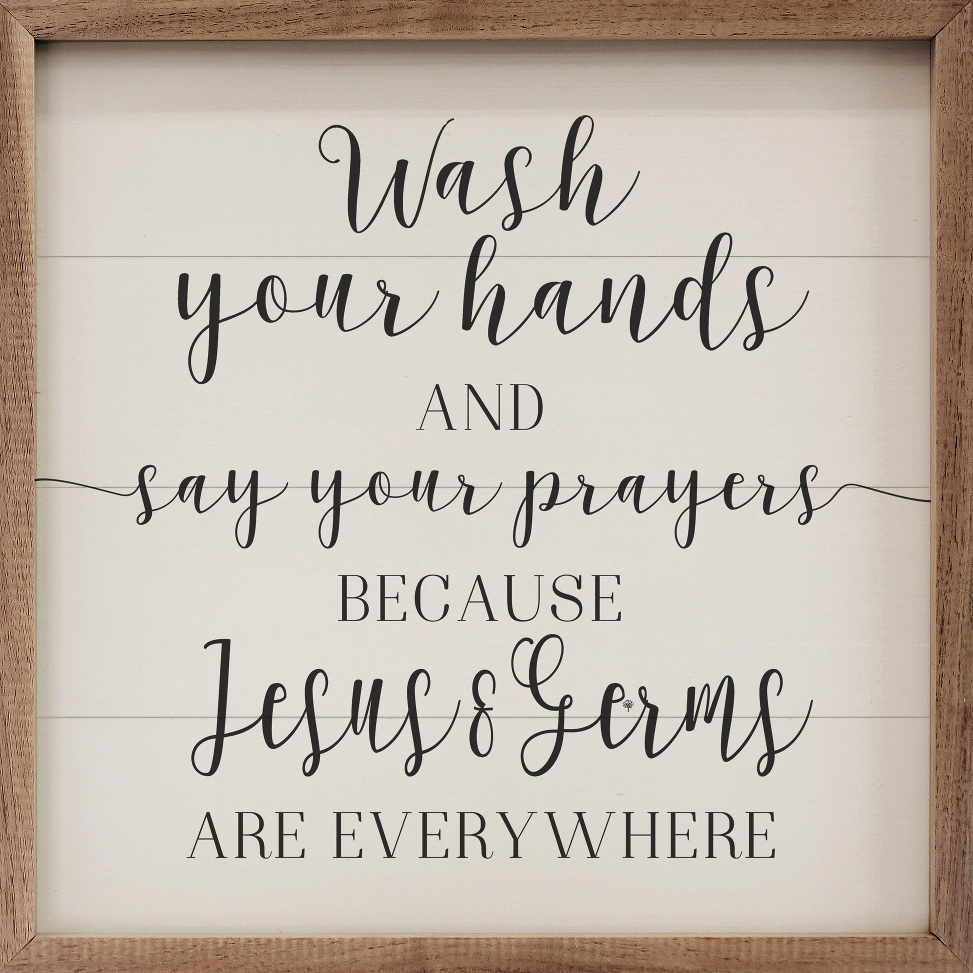 Wash Your Hands And Say Your Prayers White image 0
