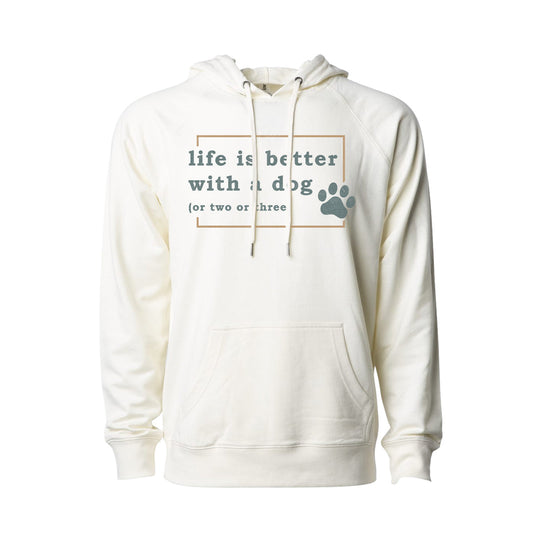 Life Is Better With Dog Paw Hoodie