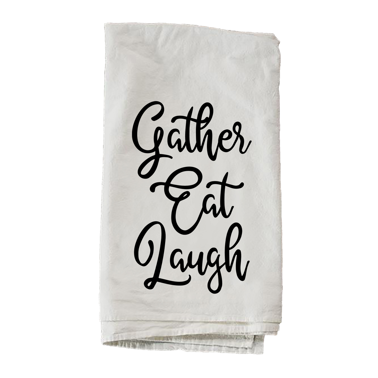 Gather Eat Laugh Towel