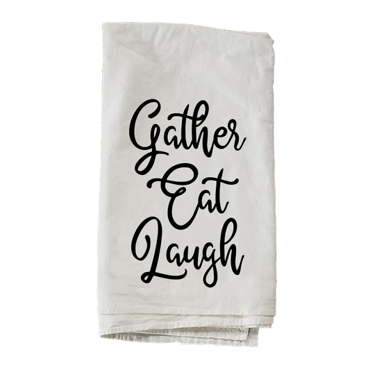 Gather Eat Laugh Towel