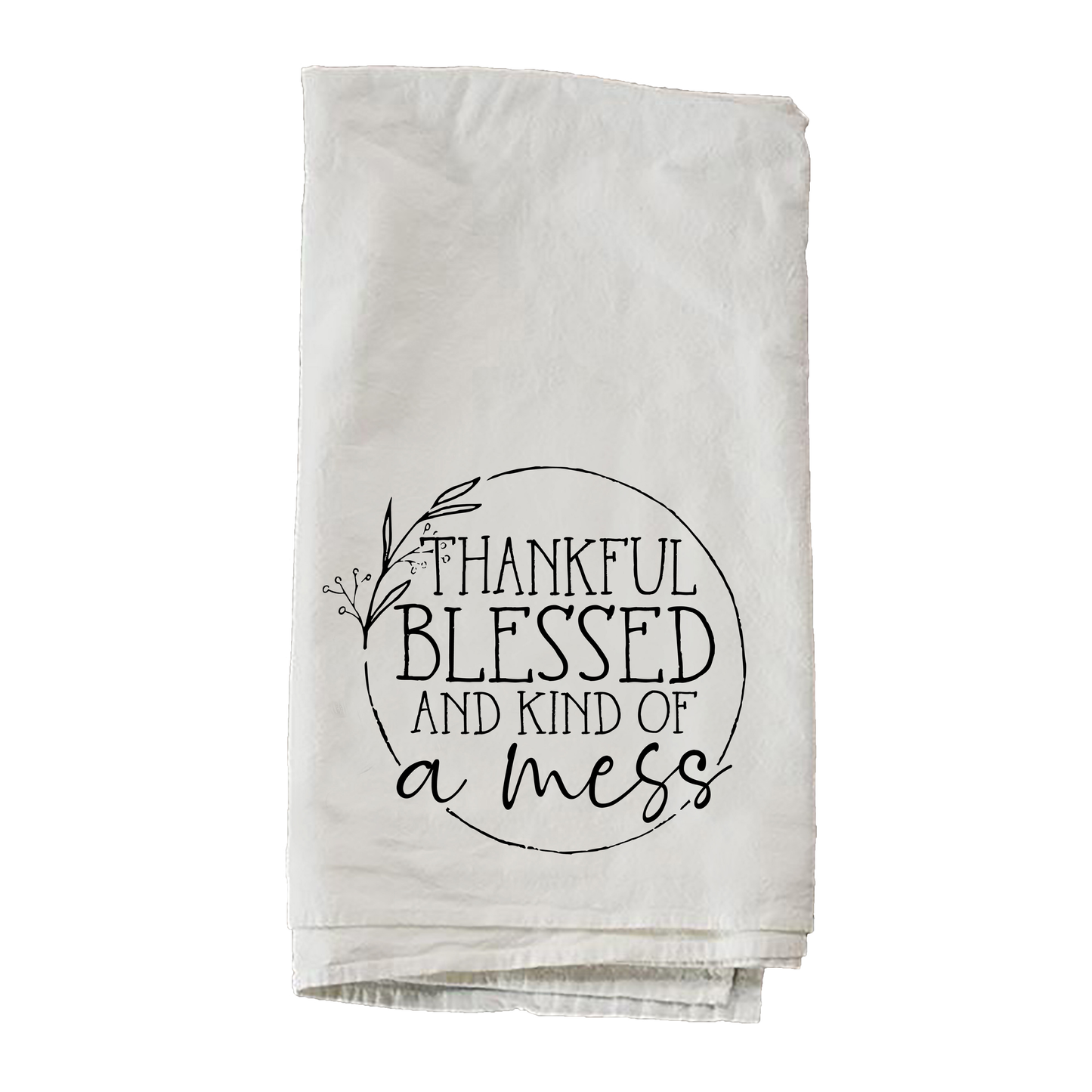 Kind Of A Mess Towel