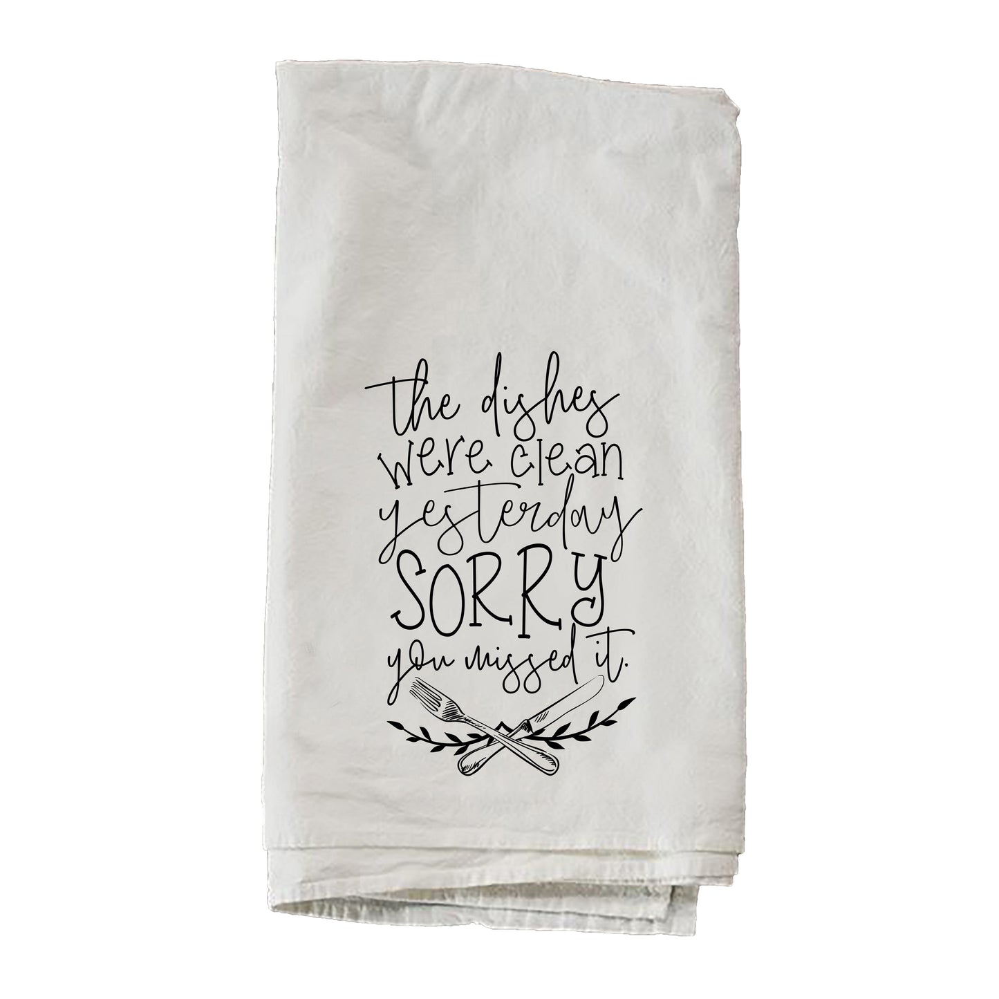 Sorry You Missed It Towel