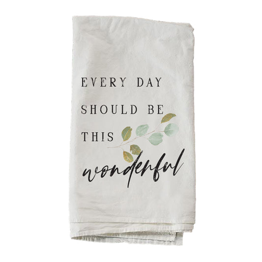 Every Day Should Be This Wonderful Towel