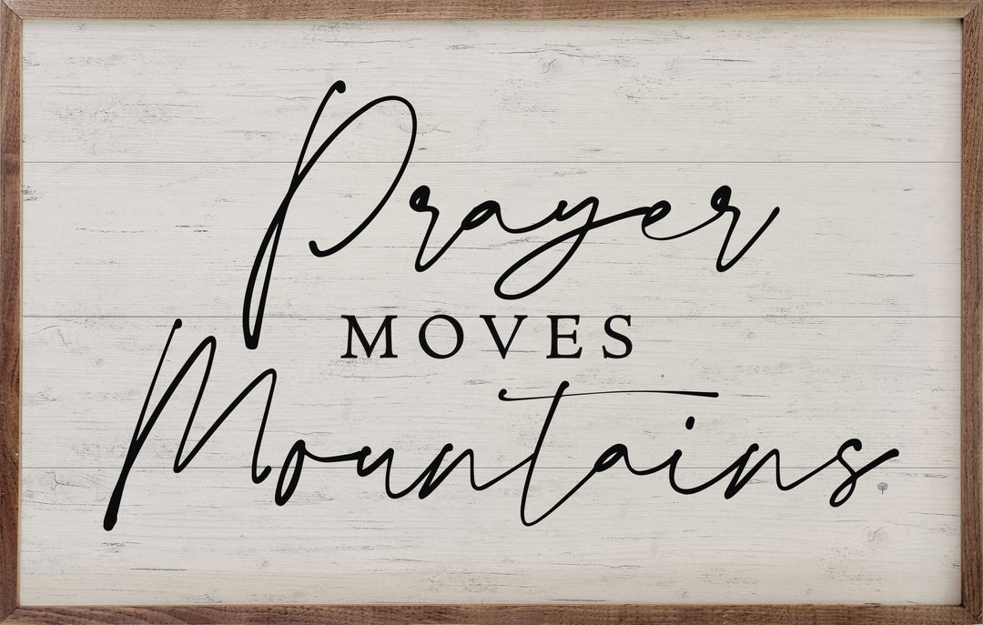 Prayer Moves Mountains Whitewash image 1