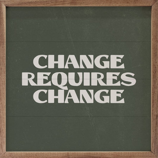Change Requires Change Green image 0