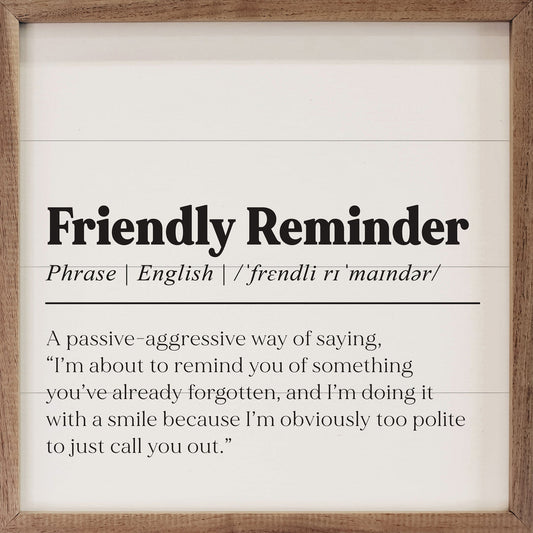Friendly Reminder Definition White image 0