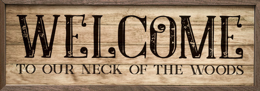 Welcome To Our Neck Of The Woods Brown image 0