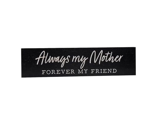 Always My Mother Sign image 0
