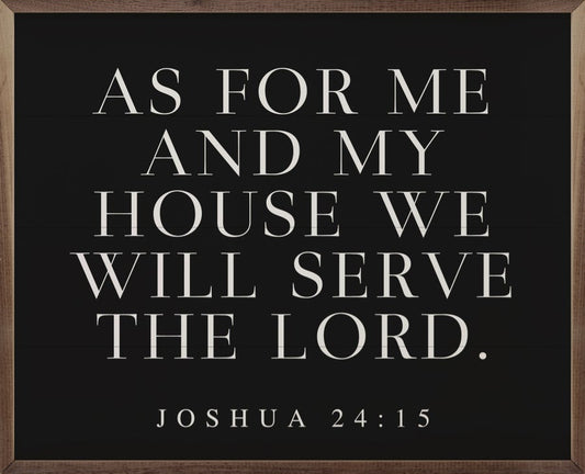As For Me And My House Joshua 24:15 Horizontal Black

 image 0