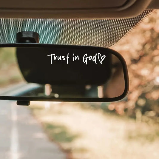 Trust In God Car Decal - Rear View Mirror Sticker - Christian Sticker - Car Decal - Christian Gift (B4)
