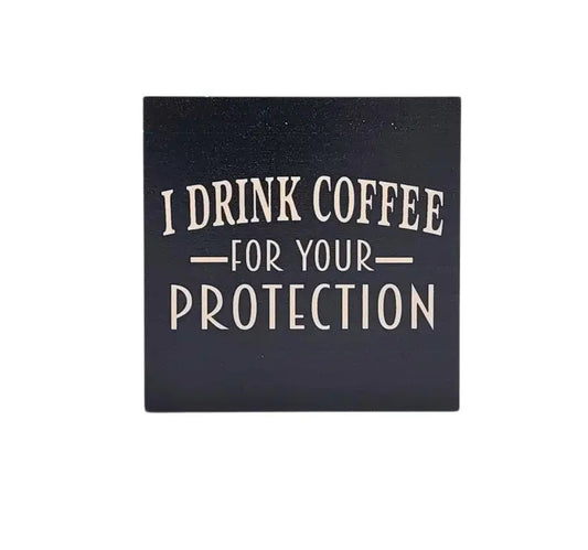 I Drink Coffee Sign image 0