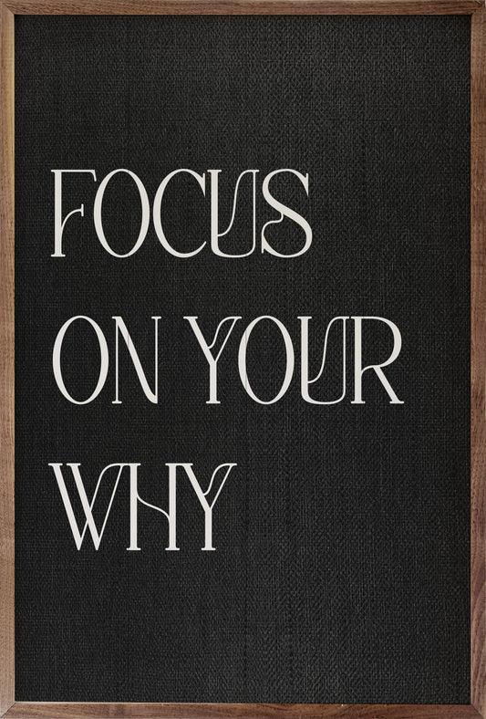Focus On Your Why Black
