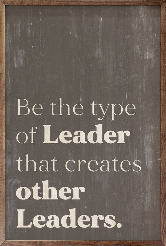 Be The Type Of Leader Brown