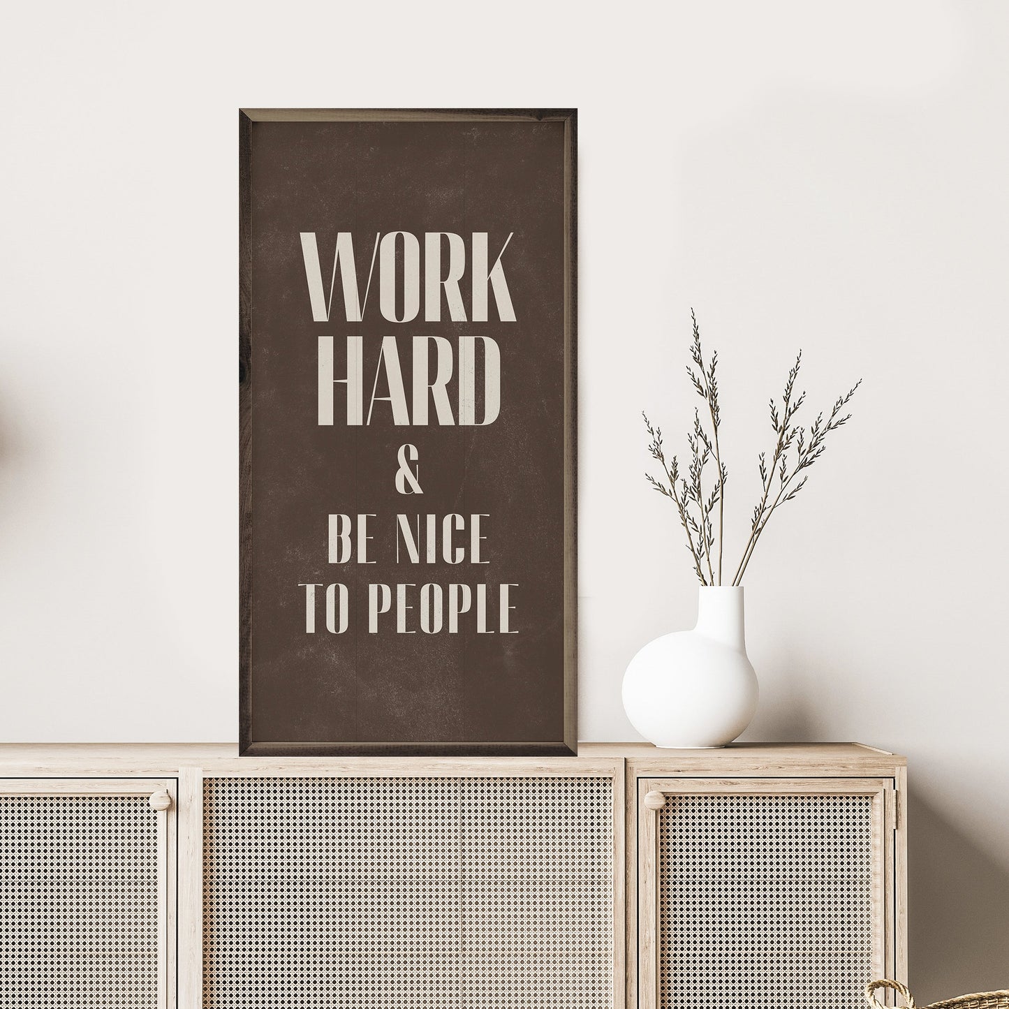 Work Hard And Be Nice Brown