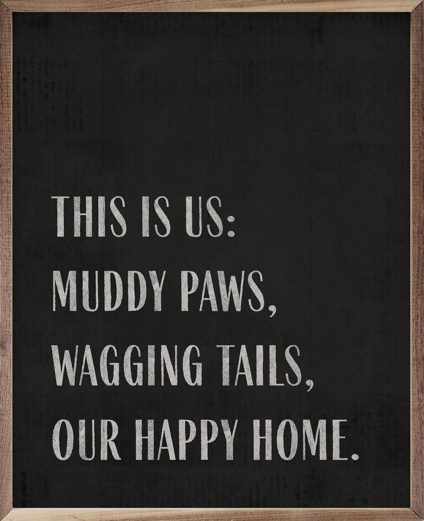 This Is Us Muddy Paws