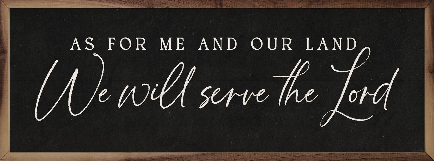 We Will Serve The Lord Black