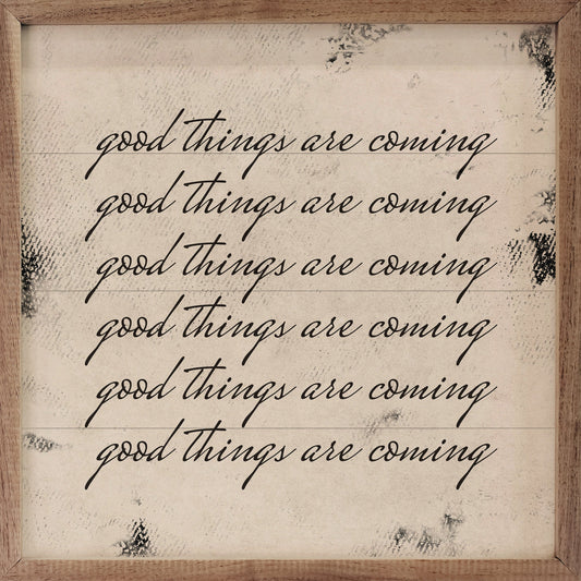 Repeat Good Things Are Coming White