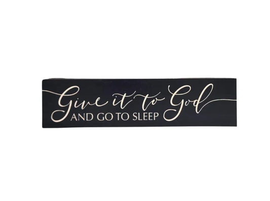 Give It to God And Go To Sleep Sign image 0