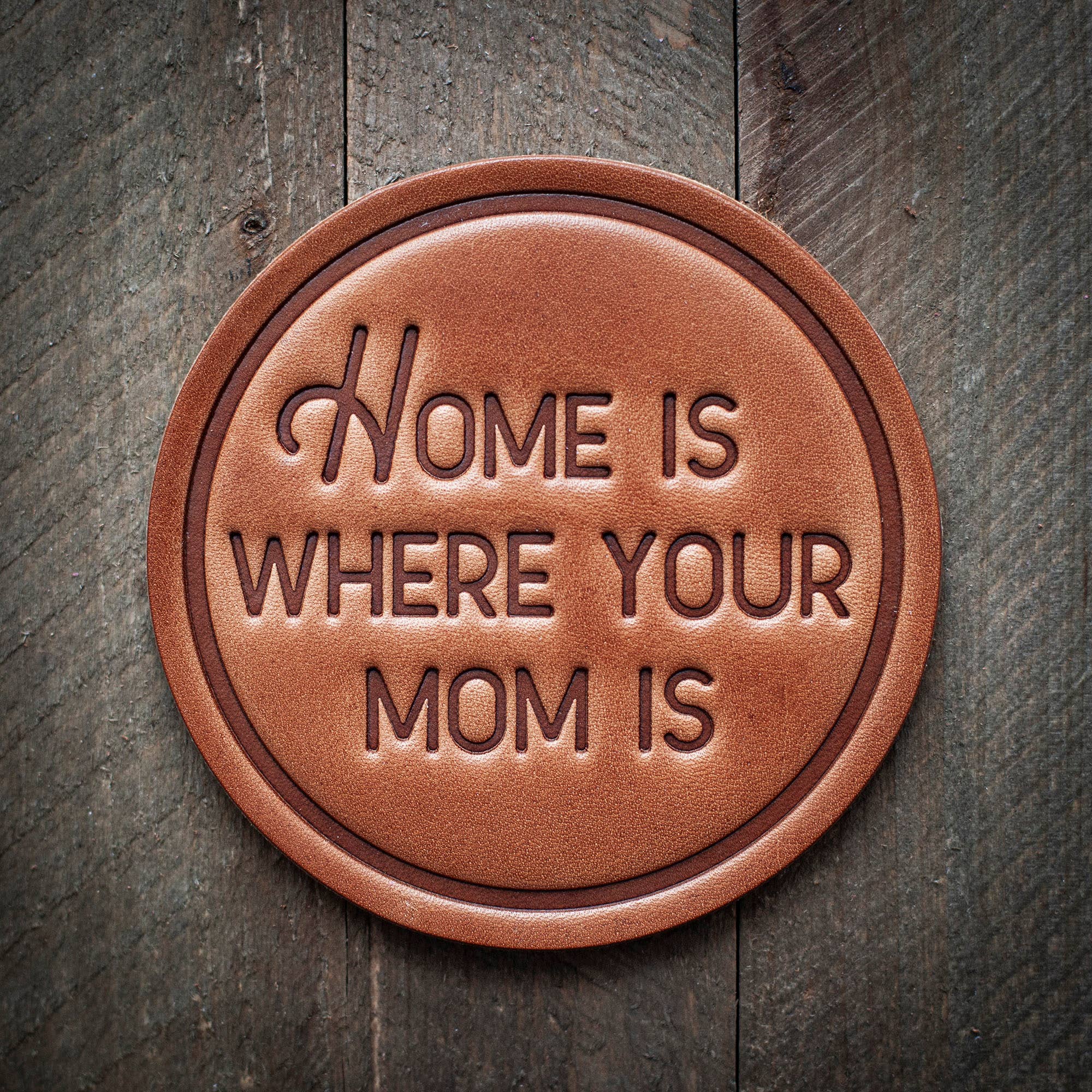 Home is Where Your Mom is Leather Coaster - Thumbnail 3