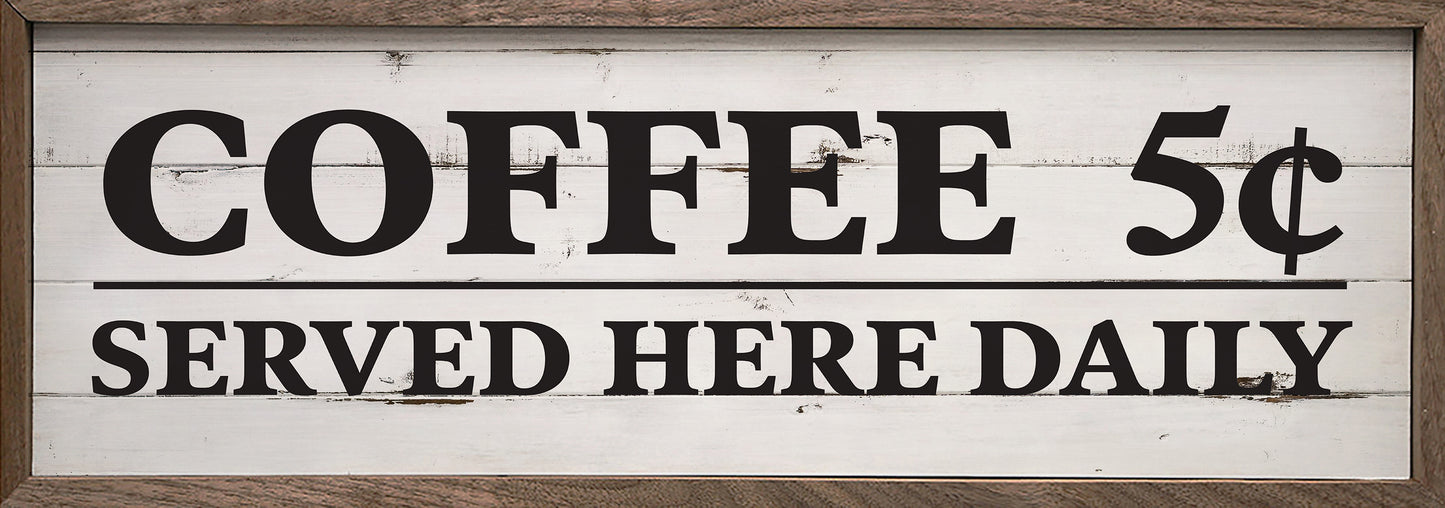 Coffee Served Here Daily Whitewash image 0