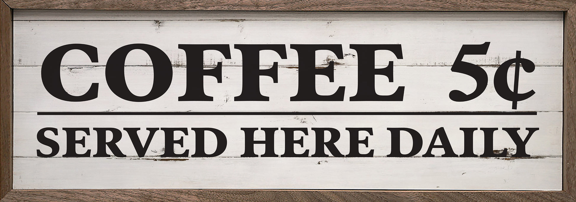 Coffee Served Here Daily Whitewash image 0