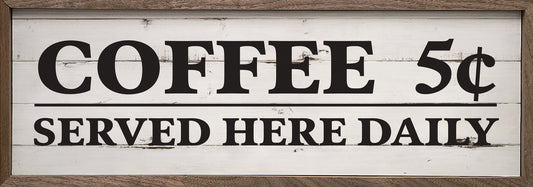 Coffee Served Here Daily Whitewash image 0