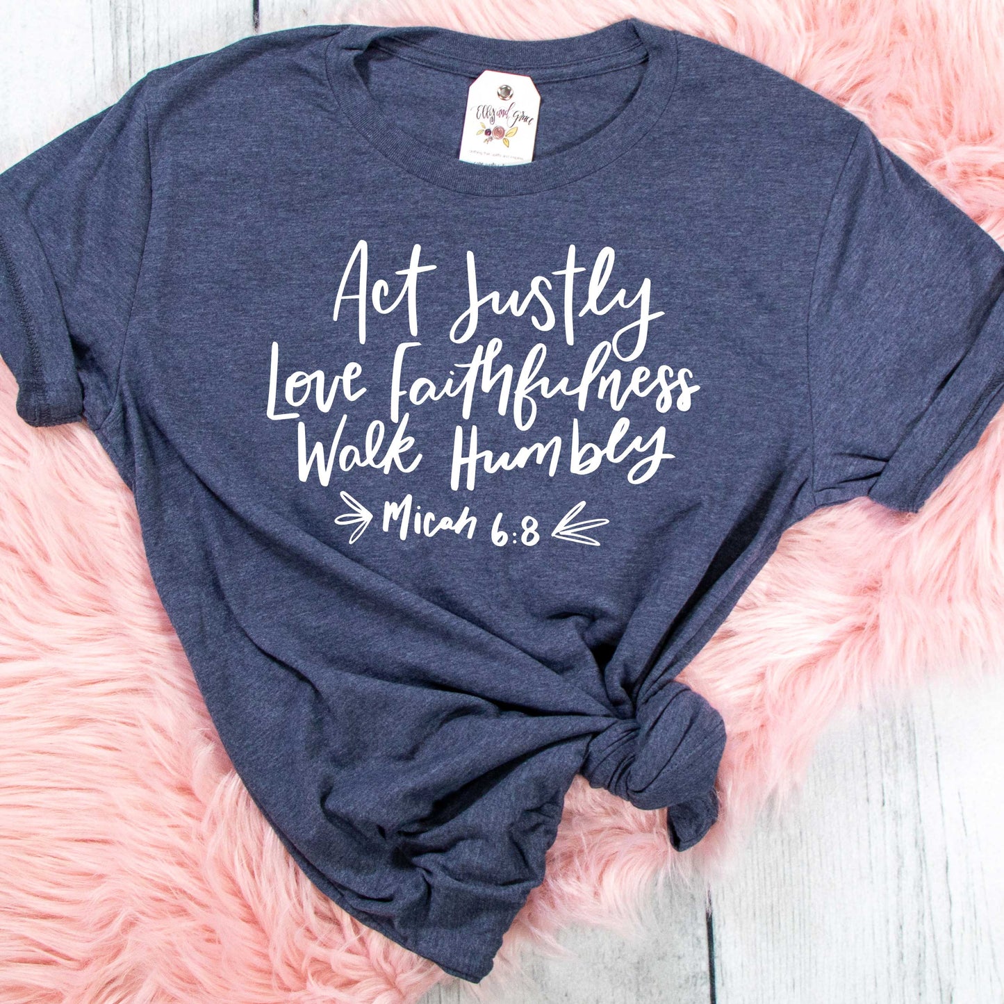 Act Justly, Love Faithfulness, Walk Humbly Unisex Shirt