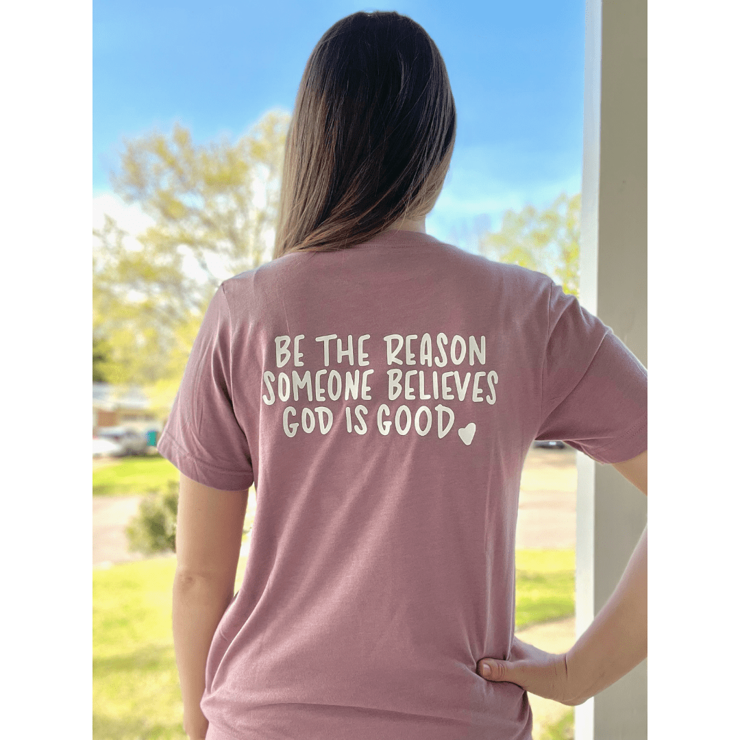 Be The Reason Unisex Shirt