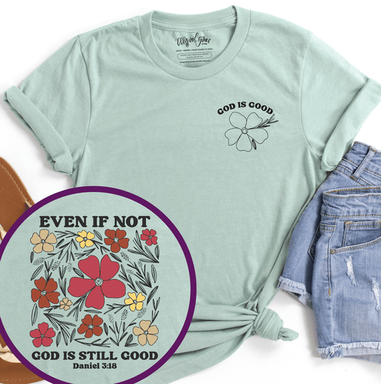 Even If Not Floral Multicolor Unisex Shirt
